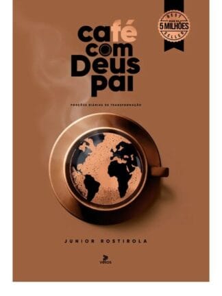 Café com Deus Pai 2025: Porções Diárias de Transformação